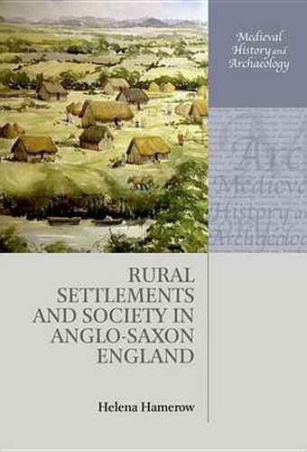 Cover image for Rural Settlements and Society in Anglo-Saxon England