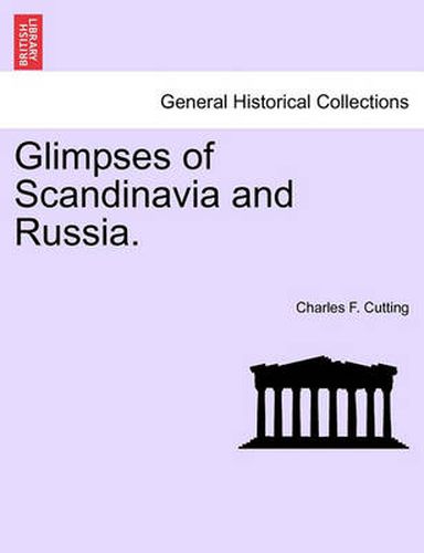 Cover image for Glimpses of Scandinavia and Russia.