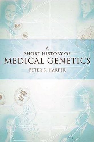 Cover image for A Short History of Medical Genetics