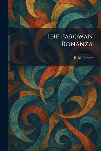 Cover image for The Parowan Bonanza