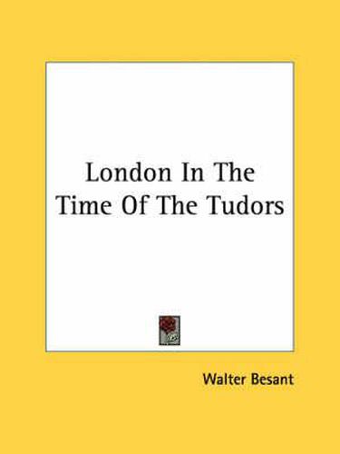 Cover image for London in the Time of the Tudors