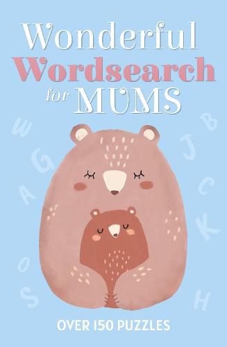 Wonderful Wordsearch for Mums: Over 150 Puzzles