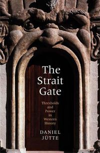 Cover image for The Strait Gate: Thresholds and Power in Western History