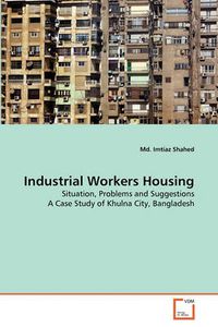 Cover image for Industrial Workers Housing