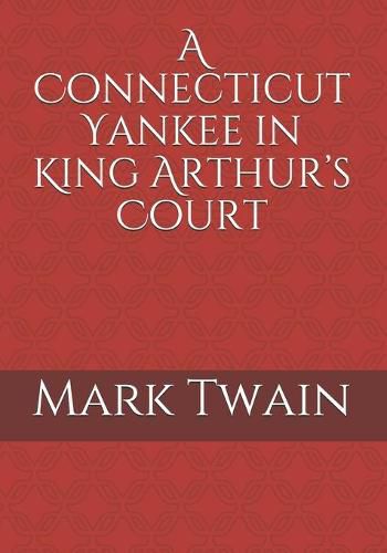 Cover image for A Connecticut Yankee in King Arthur's Court