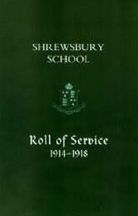 Cover image for Shrewsbury School, Roll of Service 1914-1918