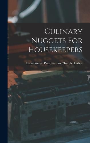 Cover image for Culinary Nuggets For Housekeepers