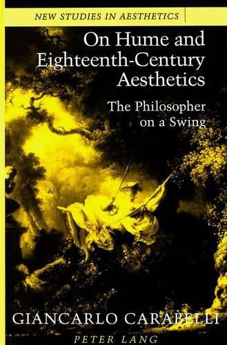 Cover image for On Hume and Eighteenth-Century Aesthetics: The Philosopher on a Swing Translated by Joan Krakover Hall