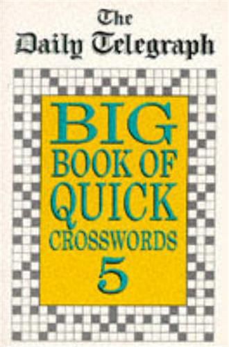 Cover image for Daily Telegraph Big Book Quick Crosswords Book 5