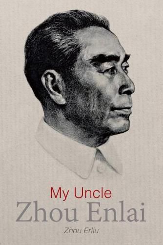 Cover image for My Uncle Zhou Enlai