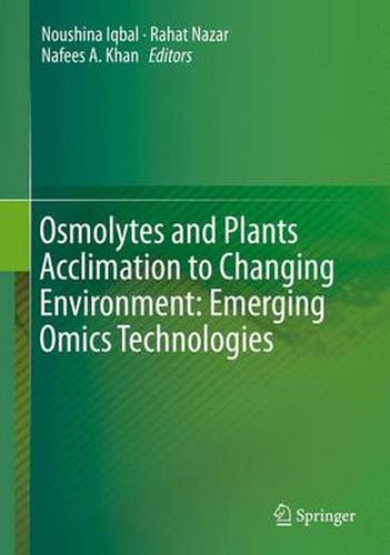 Cover image for Osmolytes and Plants Acclimation to Changing Environment: Emerging Omics Technologies