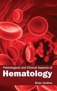 Cover image for Pathological and Clinical Aspects of Hematology