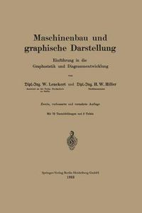 Cover image for Maschinenbau Und Graphische Darstellung: Einfuhrung in Die Graphostatik Und Diagrammentwicklung