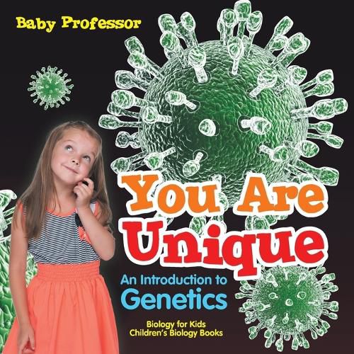 Cover image for You are Unique: An Introduction to Genetics