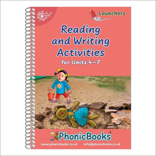 Dandelion Launchers Workbook - Reading and Writing Activities for Units 4-7