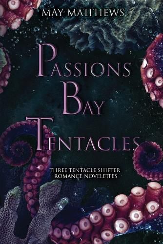 Cover image for Passions Bay Tentacles