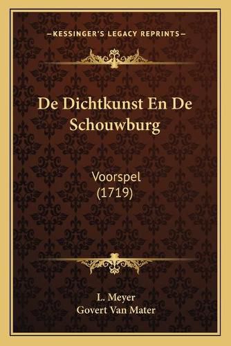 Cover image for de Dichtkunst En de Schouwburg: Voorspel (1719)