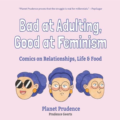 Cover image for Bad at Adulting, Good at Feminism: Comics on Relationships, Life and Food