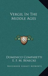 Cover image for Vergil in the Middle Ages