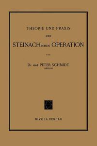 Cover image for Theorie Und Praxis Der Steinachschen Operation