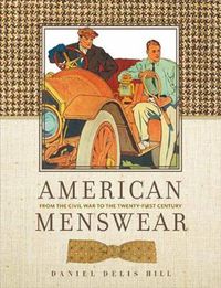 Cover image for American Menswear: From the Civil War to the Twenty-First Century