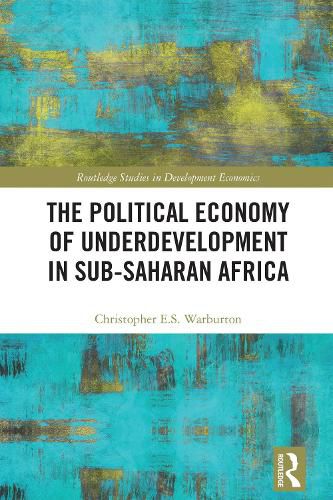 Cover image for The Political Economy of Underdevelopment in Sub-Saharan Africa
