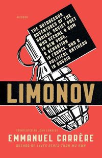 Cover image for Limonov: The Outrageous Adventures