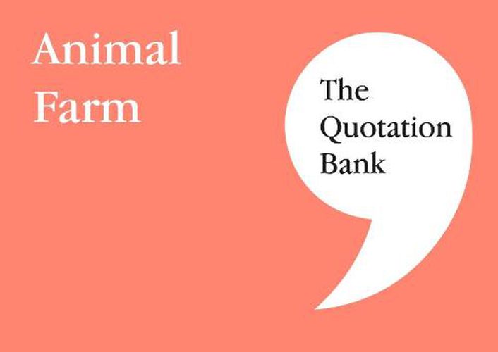 Cover image for The Quotation Bank: Animal Farm GCSE Revision and Study Guide for English Literature 9-1