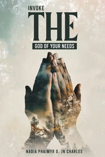 Invoke THE God of your needs