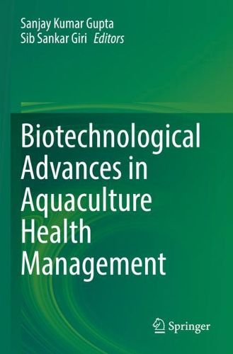 Cover image for Biotechnological Advances in Aquaculture Health Management