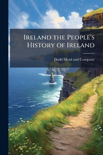 Cover image for Ireland the People's History of Ireland