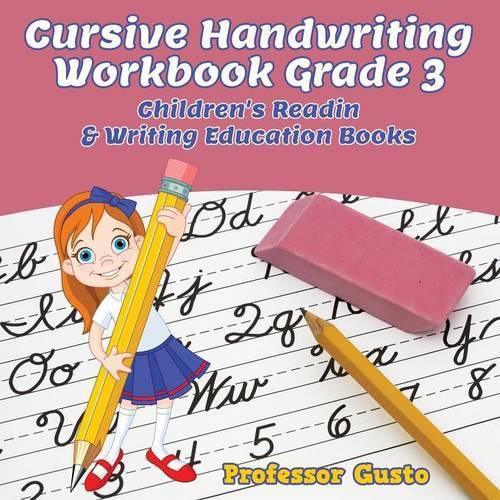 Cover image for Cursive Handwriting Workbook Grade 3: Children's Reading & Writing Education Books