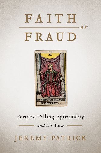 Cover image for Faith or Fraud: Fortune-Telling, Spirituality, and the Law