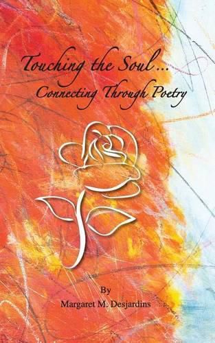 Cover image for Touching The Soul Connecting Through Poetry