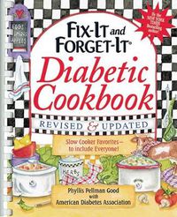 Cover image for Fix-It and Forget-It Diabetic Cookbook Revised and Updated: 550 Slow Cooker Favorites--To Include Everyone!