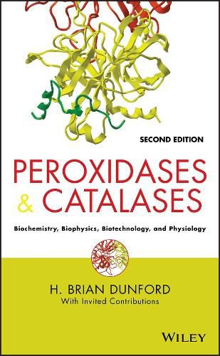 Peroxidases and Catalases: Biochemistry, Biophysics, Biotechnology and Physiology