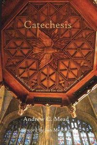 Cover image for Catechesis: Sermons for the Christian Year