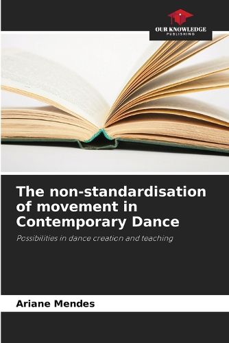 Cover image for The non-standardisation of movement in Contemporary Dance