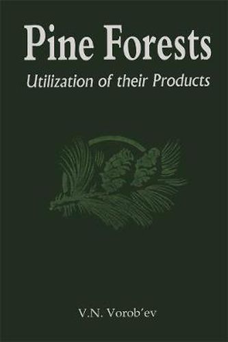 Cover image for Pine Forests: Utilization of its Products