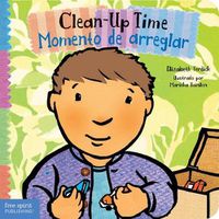 Cover image for Clean-Up Time / Momento de Arreglar