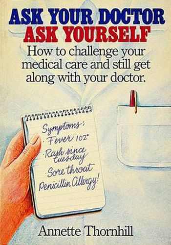 Cover image for Ask Your Doctor, Ask Yourself