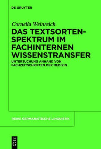 Das Textsortenspektrum im fachinternen Wissenstransfer