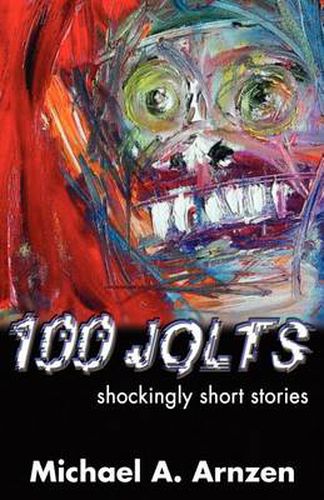 Cover image for 100 Jolts: Shockingly Short Stories