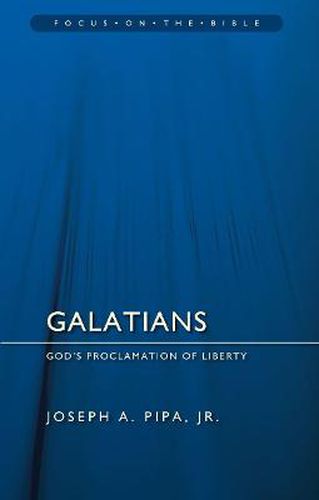 Galatians: God's Proclamation of Liberty