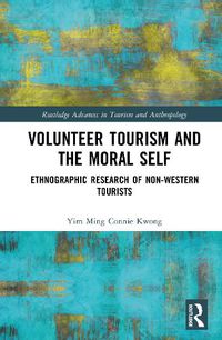 Cover image for Volunteer Tourism and the Moral Self