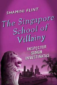 Cover image for The Singapore School of Villainy