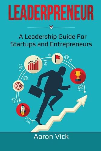 Cover image for Leaderpreneur: A Leadership Guide for Startups and Entrepreneurs