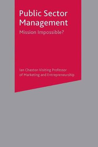 Cover image for Public Sector Management: Mission Impossible?