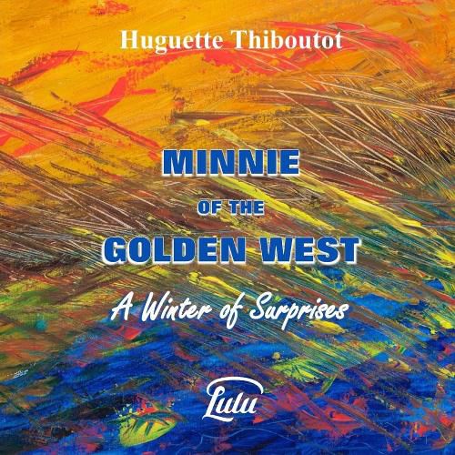 Cover image for Minnie of the Golden West - A Winter of Surprises