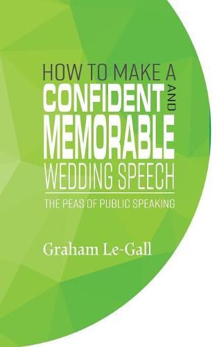 Cover image for How to Make a Confident and Memorable Wedding Speech: The Peas of Public Speaking